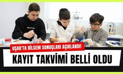 Uşak'ta BİLSEM Sonuçları Açıklandı! Kayıt Takvimi Belli Oldu