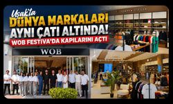Uşak'ta Dünya Markaları Aynı Çatı Altında! WOB Festiva'da Kapılarını Açtı