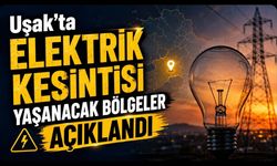 Uşak'ta Elektrik Kesintisi Yaşanacak Bölgeler Açıklandı