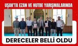 Uşak'ta Ezan ve Hutbe Yarışmalarında Dereceler Belli Oldu