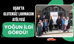 Uşak'ta Glutensiz Lahmacun Atölyesi Yoğun İlgi Gördü! Çölyaklı Bireyler Aynı Sofrada Buluştu