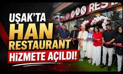 Uşak'ta Han Restaurant Hizmete Açıldı