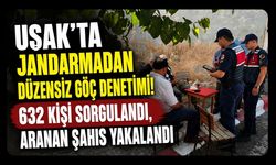 Uşak'ta Jandarmadan Düzensiz Göç Denetimi! 632 Kişi Sorgulandı, Aranan Şahıs Yakalandı