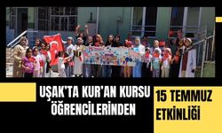 Uşak’ta Kur’an Kursu Öğrencilerinden 15 Temmuz Etkinliği
