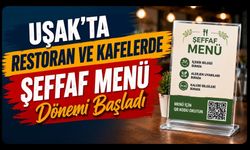 Uşak'ta Restoran ve Kafelerde Şeffaf Menü Dönemi Başladı