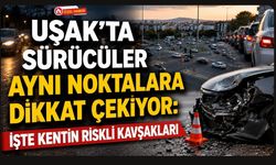 Uşak'ta Kazaların Yoğunlaştığı Kavşaklar Dikkat Çekiyor