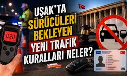 Uşak'ta Sürücüleri Bekleyen Yeni Trafik Kuralları Neler?