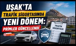 Uşak'ta Trafik Sigortasında Yeni Dönem: Primler Güncellendi