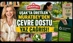 Uşak'ta Üretilen Muratbey'den Çevre Dostu Yaz Çağrısı! Geri Dönüşümle Hem Doğa Hem Bütçe Kazanıyor