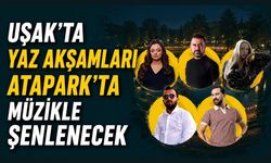 Uşak'ta Yaz Akşamları Atapark'ta Müzikle Şenlenecek