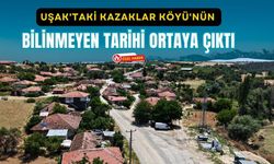 Uşak'taki Kazaklar Köyü'nün Bilinmeyen Tarihi Ortaya Çıktı