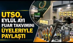 UTSO, Eylül Ayı Fuar Takvimini Üyeleriyle Paylaştı