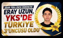 Uşak Fen Lisesi Öğrencisi Eray Uzun, YKS’de Türkiye 3’üncüsü Oldu