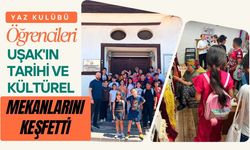 Yaz Kulübü Öğrencileri Uşak'ın Tarihi ve Kültürel Mekanlarını Keşfetti