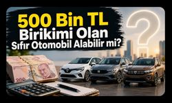 500 Bin TL Birikimi Olan Sıfır Otomobil Alabilir mi? Ağustos Kampanyalarını Hesapladık