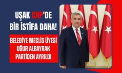 Uşak CHP'de Bir İstifa Daha! Belediye Meclis Üyesi Uğur Albayrak Partiden Ayrıldı