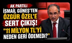 AK Partili İsmail Güneş'ten Özgür Özel'e Sert Çıkış! "11 Milyon TL'yi Neden Geri Ödemedi?"