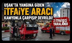 Uşak’ta Yangına Giden İtfaiye Aracı Kamyonla Çarpışıp Devrildi! 2 İtfaiyeci Yaralandı