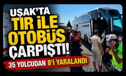 Uşak’ta Tır ile Otobüs Çarpıştı! 35 Yolcudan 8’i Yaralandı