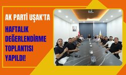 AK Parti Uşak'ta Haftalık Değerlendirme Toplantısı Yapıldı! Gündemde Teşkilat ve Saha Çalışmaları Vardı
