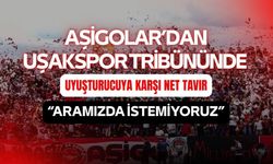 Aşigolar’dan Uşakspor Tribününde Yasaklı Maddeye Karşı Net Tavır: “Aramızda İstemiyoruz”