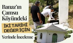 Banaz’ın Çamsu Köyündeki İki Tarihi Değer İçin Yerinde İnceleme