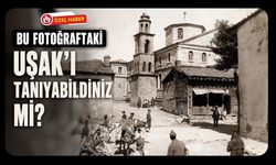 Bu Fotoğraftaki Uşak’ı Tanıyabildiniz mi? Bir Zamanlar Burada Büyük Bir Kilise Vardı
