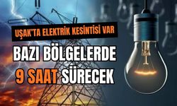 Uşak’ta Elektrik Kesintisi Var, Bazı Bölgelerde 9 Saat Sürecek