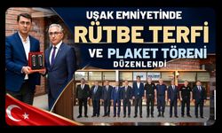 Uşak Emniyetinde Rütbe Terfi ve Plaket Töreni Düzenlendi