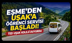 Eşme’den Uşak’a Öğrenci Servisi Başladı! TED Uşak Koleji Duyurdu