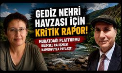 Gediz Nehri Havzası İçin Kritik Rapor! Muratdağı Platformu Bilimsel Çalışmayı Kamuoyuyla Paylaştı