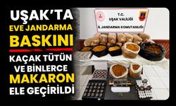 Uşak’ta Eve Jandarma Baskını, Kaçak Tütün ve Binlerce Makaron Ele Geçirildi