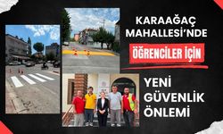 Karaağaç Mahallesi’nde Öğrenciler İçin Yeni Güvenlik Önlemi