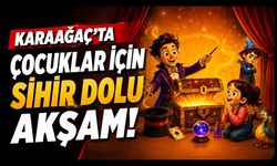 Karaağaç'ta Çocuklar İçin Sihir Dolu Akşam! Ücretsiz Etkinlikte Eğlence ve Macera Bir Arada