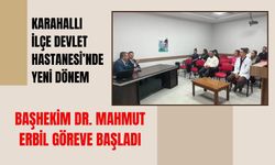 Karahallı İlçe Devlet Hastanesi’nde Yeni Dönem, Başhekim Dr. Mahmut Erbil Göreve Başladı