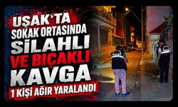 Uşak’ta Sokak Ortasında Silahlı ve Bıçaklı Kavga, 1 Kişi Ağır Yaralandı