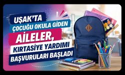 Uşak’ta Çocuğu Okula Giden Aileler, Kırtasiye Yardımı Başvuruları Başladı