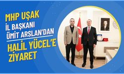 MHP Uşak İl Başkanı Ümit Arslan’dan Halil Yücel’e Ziyaret