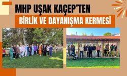 MHP Uşak KAÇEP’ten Birlik ve Dayanışma Kermesi