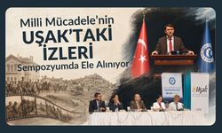 Milli Mücadele’nin Uşak’taki İzleri Sempozyumda Ele Alınıyor