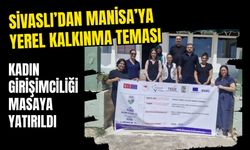 Sivaslı’dan Manisa’ya Yerel Kalkınma Teması: Kadın Girişimciliği Masaya Yatırıldı