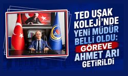 TED Uşak Koleji’nde Yeni Müdür Belli Oldu: Göreve Ahmet Arı Getirildi