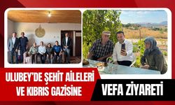 Ulubey’de Şehit Aileleri ve Kıbrıs Gazisine Vefa Ziyareti
