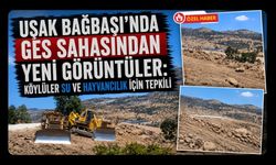 Uşak Bağbaşı’nda GES Sahasından Yeni Görüntüler: Köylüler Su ve Hayvancılık İçin Tepkili