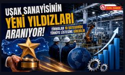 Uşak Sanayisinin Yeni Yıldızları Aranıyor! Firmalar 10 Kategoride Türkiye Listesine Girebilir