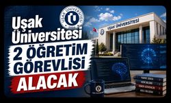 Uşak Üniversitesi 2 Öğretim Görevlisi Alacak