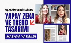 Uşak Üniversitesi'nde Yapay Zeka ve Trend Tasarımı Masaya Yatırıldı