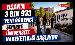 Uşak’a 3 Bin 933 Yeni Öğrenci, Şehirde Üniversite Hareketliliği Başlıyor