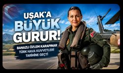 Uşak'a Büyük Gurur! Banazlı Özlem Karapınar Türk Hava Kuvvetleri Tarihine Geçti