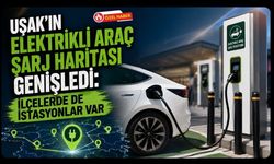 Uşak’ın Elektrikli Araç Şarj Haritası Genişledi: İlçelerde de İstasyonlar Var